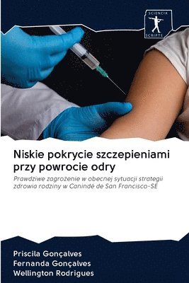 bokomslag Niskie pokrycie szczepieniami przy powrocie odry