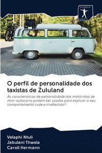 bokomslag O perfil de personalidade dos taxistas de Zululand