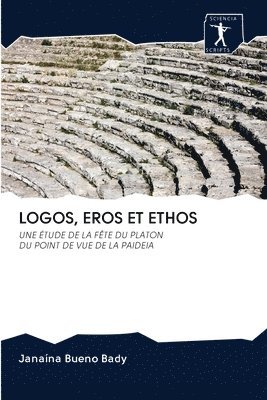 bokomslag Logos, Eros Et Ethos
