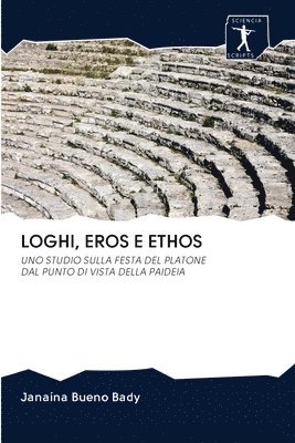 Loghi, Eros E Ethos 1