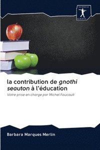 bokomslag La contribution de gnothi seauton  l'ducation