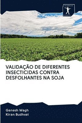 Validao de Diferentes Insecticidas Contra Desfolhantes Na Soja 1