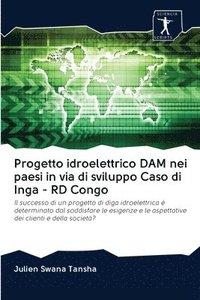 bokomslag Progetto idroelettrico DAM nei paesi in via di sviluppo Caso di Inga - RD Congo