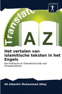 bokomslag Het vertalen van islamitische teksten in het Engels
