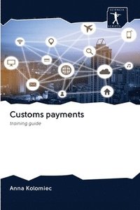 bokomslag Customs payments