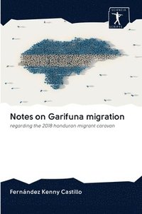 bokomslag Notes on Garifuna migration