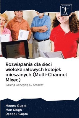 Rozwi&#261;zania dla sieci wielokanalowych kolejek mieszanych (Multi-Channel Mixed) 1