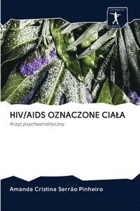bokomslag Hiv/AIDS Oznaczone Ciala