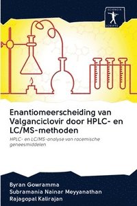 bokomslag Enantiomeerscheiding van Valganciclovir door HPLC- en LC/MS-methoden