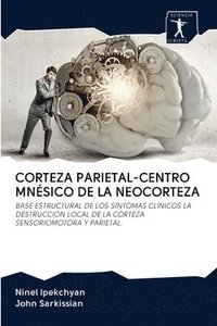 bokomslag Corteza Parietal-Centro Mnsico de la Neocorteza