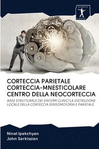 bokomslag Corteccia Parietale Corteccia-Mnesticolare Centro Della Neocorteccia