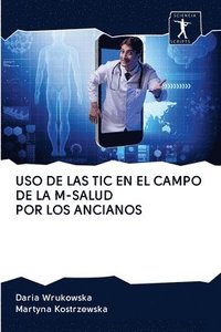 bokomslag USO de Las Tic En El Campo de la M-Salud Por Los Ancianos
