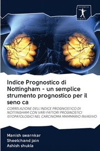 bokomslag Indice Prognostico di Nottingham - un semplice strumento prognostico per il seno ca