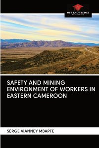 bokomslag Safety and Mining Environment of Workers in Eastern Cameroon