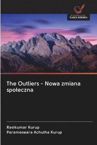bokomslag The Outliers - Nowa zmiana spoleczna
