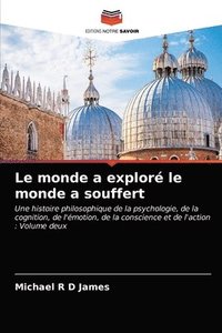 bokomslag Le monde a explore le monde a souffert