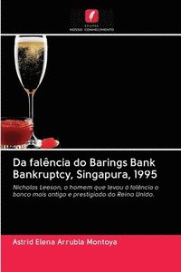 bokomslag Da falncia do Barings Bank Bankruptcy, Singapura, 1995