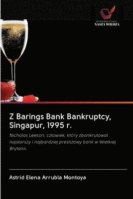 Z Barings Bank Bankruptcy, Singapur, 1995 r. 1