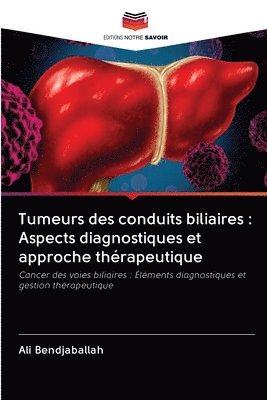 Tumeurs des conduits biliaires 1