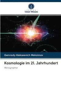 bokomslag Kosmologie im 21. Jahrhundert