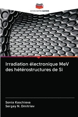 Irradiation lectronique MeV des htrostructures de Si 1