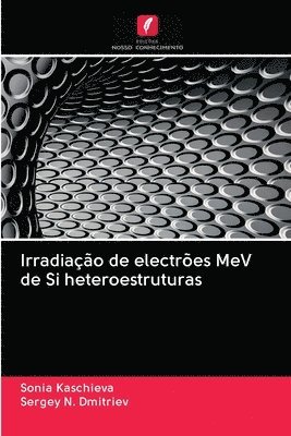 Irradiao de electres MeV de Si heteroestruturas 1