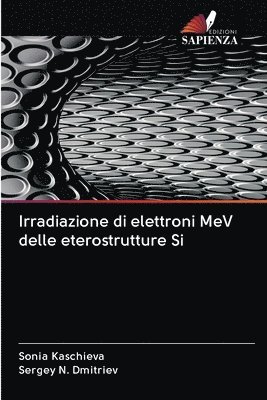 Irradiazione di elettroni MeV delle eterostrutture Si 1
