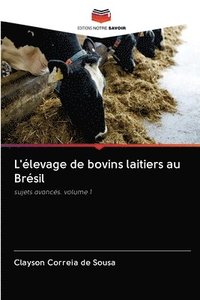 bokomslag L'levage de bovins laitiers au Brsil