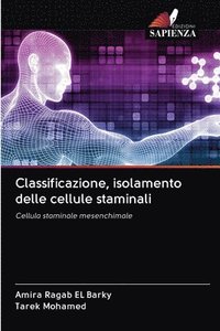 bokomslag Classificazione, isolamento delle cellule staminali