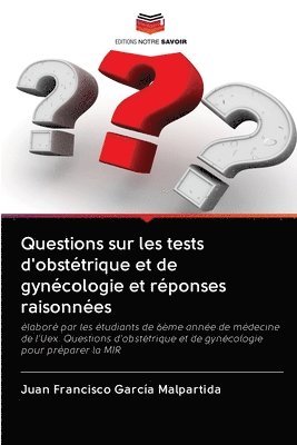Questions sur les tests d'obsttrique et de gyncologie et rponses raisonnes 1