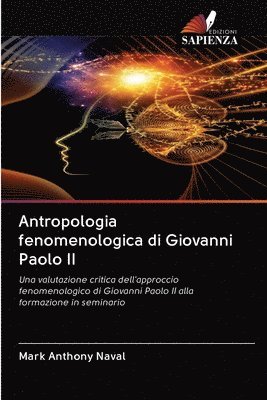bokomslag Antropologia fenomenologica di Giovanni Paolo II