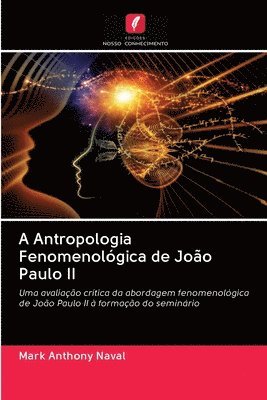 A Antropologia Fenomenolgica de Joo Paulo II 1
