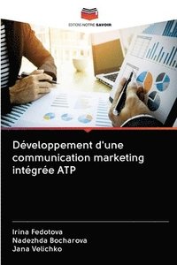 bokomslag Dveloppement d'une communication marketing intgre ATP