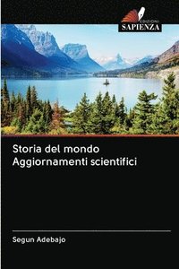 bokomslag Storia del mondo Aggiornamenti scientifici