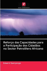 bokomslag Reforo das Capacidades para a Participao dos Cidados no Sector Petrolfero Africano
