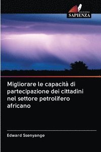 bokomslag Migliorare le capacit di partecipazione dei cittadini nel settore petrolifero africano