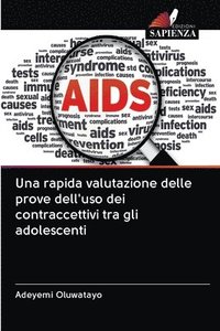 bokomslag Una rapida valutazione delle prove dell'uso dei contraccettivi tra gli adolescenti