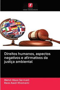 bokomslag Direitos humanos, aspectos negativos e afirmativos da justia ambiental