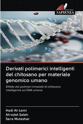 Derivati polimerici intelligenti del chitosano per materiale genomico umano 1