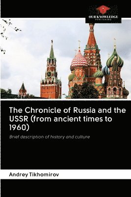 Andrey Tikhomirov - Chronicle of Russia and the USSR (from ancient times to 1960), Häftad