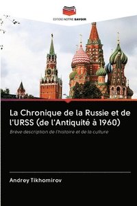 bokomslag La Chronique de la Russie et de l'URSS (de l'Antiquit  1960)