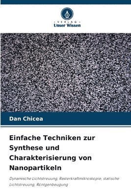 bokomslag Einfache Techniken zur Synthese und Charakterisierung von Nanopartikeln