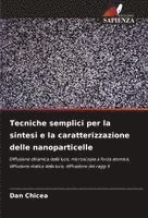 bokomslag Tecniche semplici per la sintesi e la caratterizzazione delle nanoparticelle
