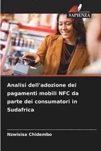 bokomslag Analisi dell'adozione dei pagamenti mobili NFC da parte dei consumatori in Sudafrica
