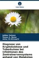 bokomslag Diagnose von Kryptokokkose und Tuberkulose bei Infektionen des Zentralnervensystems anhand von Molekülen
