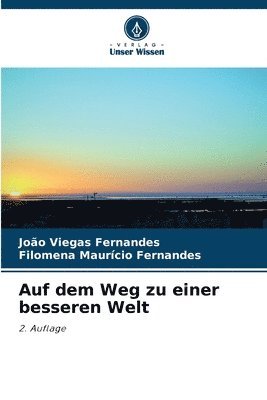 Auf dem Weg zu einer besseren Welt