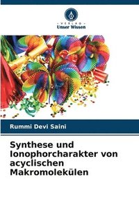 bokomslag Synthese und Ionophorcharakter von acyclischen Makromolekülen