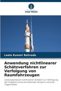 bokomslag Anwendung nichtlinearer Schätzverfahren zur Verfolgung von Raumfahrzeugen