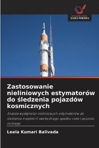 bokomslag Zastosowanie nieliniowych estymatorów do ?ledzenia pojazdów kosmicznych