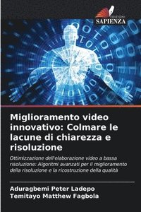 bokomslag Miglioramento video innovativo: Colmare le lacune di chiarezza e risoluzione